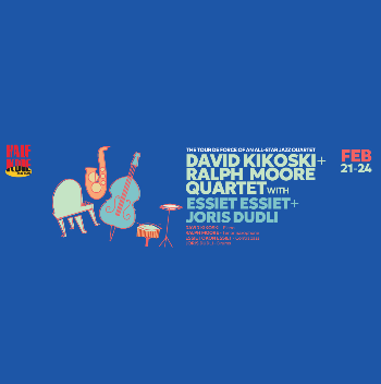 24/02 | DAVID KIKOSKI & RALPH MOORE QUARTET